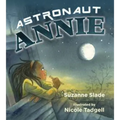 Astronaut Annie - Hardcover