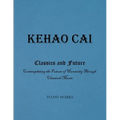Classics and Future: Contemplating the Future of Humanity Through Classical Music - Paperback