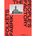 Folkets Fabrik - People's Factory - Hardcover