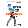 Fortune, Fate and Freddie Mercury - Paperback