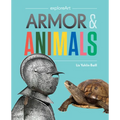 Armor & Animals - Hardcover