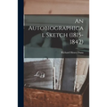 An Autobiographical Sketch (1815-1842)