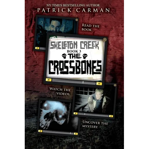 Skeleton Creek #3: The Crossbones - Paperback