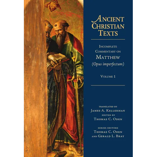 Incomplete Commentary on Matthew (Opus Imperfectum): Volume 1 - Hardcover