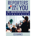 Reporters Don't Hate You - Paperback