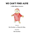 We Can't Find Alfie: A Little Aliesa Adventure - Paperback