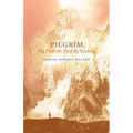Pilgrim, You Find the Path by Walking: Poems - Paperback