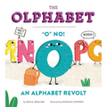 The Olphabet: O No! an Alphabet Revolt - Hardcover