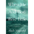 When Me and God Were Little - Paperback