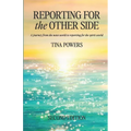 Reporting for the Other Side - Paperback