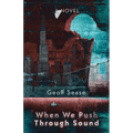 When We Push Through Sound - Paperback