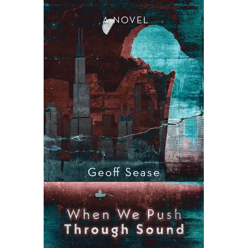 When We Push Through Sound - Paperback