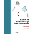CATIA V5 Surface Design with Applications: A Step by Step Guide - Paperback