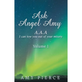 Ask Angel Amy: Volume 1 - Paperback