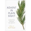 Advent in Plain Sight: A Devotion Through Ten Objects - Paperback