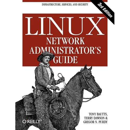 Linux Network Administrator's Guide - Paperback