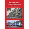 The Little Rock: History Through the Miles - Paperback