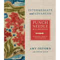 Intermediate & Advanced Punch Needle Rug Hooking: Techniques, Projects, and Inspirations - Hardcover