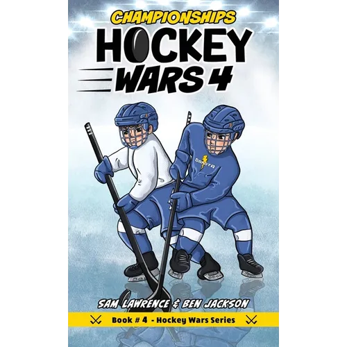 Hockey Wars 4: Championships - Hardcover