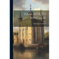 Hanover to Windsor - Paperback