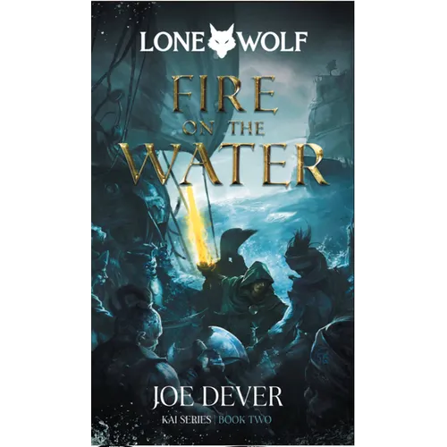 Fire on the Water: Kai Series Volume 2 - Hardcover