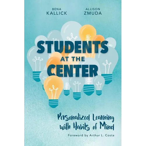 Students at the Center: Personalized Learning with Habits of Mind - Paperback