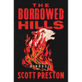 The Borrowed Hills - Hardcover