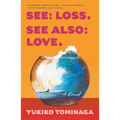 See Loss See Also Love - Hardcover