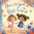 How to Spot a Best Friend - Hardcover