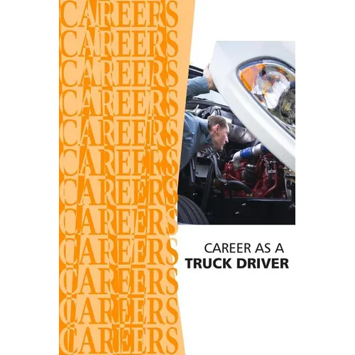 Career as a Truck Driver - Paperback