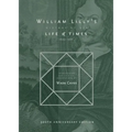 William Lilly's History of his Life and Times: From the Year 1602 to 1681 - Paperback
