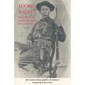 Adobe Walls: The History and Archaeology of the 1874 Trading Post