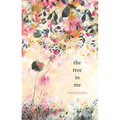 The Tree in Me - Hardcover