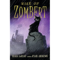 Rise of Zombert - Hardcover