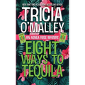 Eight Ways to Tequila: A Paranormal Cozy Mystery - Paperback