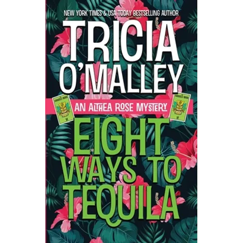 Eight Ways to Tequila: A Paranormal Cozy Mystery - Paperback