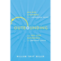 Outbounding: Win New Customers with Outbound Sales and End Your Dependence on Inbound Leads - Paperback