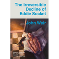 The Irreversible Decline of Eddie Socket - Paperback