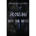 Growling Into the Abyss - Paperback