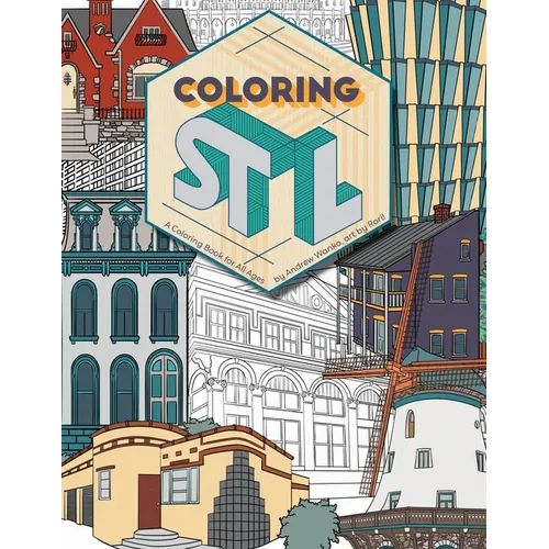 Coloring St. Louis: A Coloring Book for All Ages - Paperback