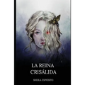 La reina crisálida - Paperback