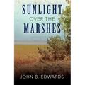 Sunlight Over the Marshes - Paperback