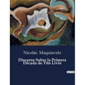 Discurso Sobre la Primera Década de Tito Livio - Paperback