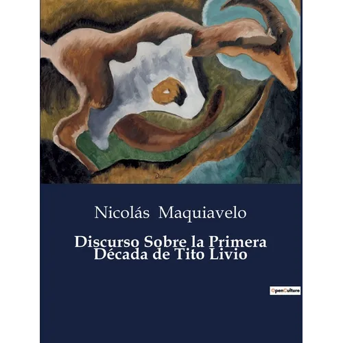 Discurso Sobre la Primera Década de Tito Livio - Paperback