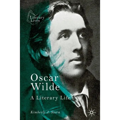 Oscar Wilde: A Literary Life - Paperback
