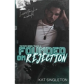 Founded on Rejection - Paperback