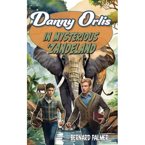 Danny Orlis in Mysterious 'Zandeland - Paperback