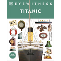 Eyewitness Titanic - Hardcover
