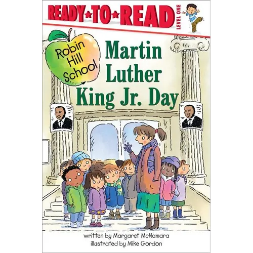 Martin Luther King Jr. Day: Ready-To-Read Level 1 - Paperback