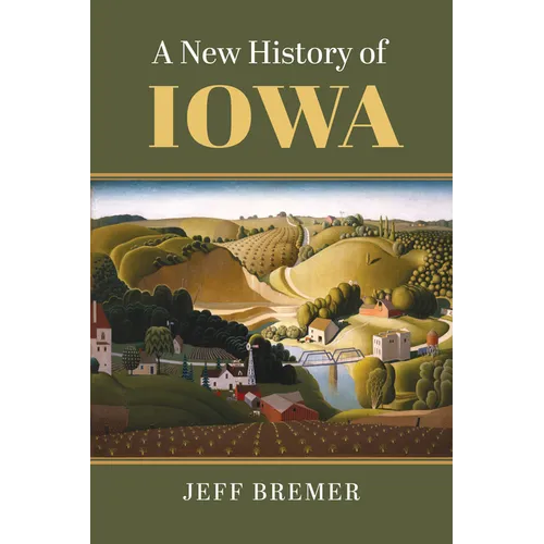 A New History of Iowa - Hardcover